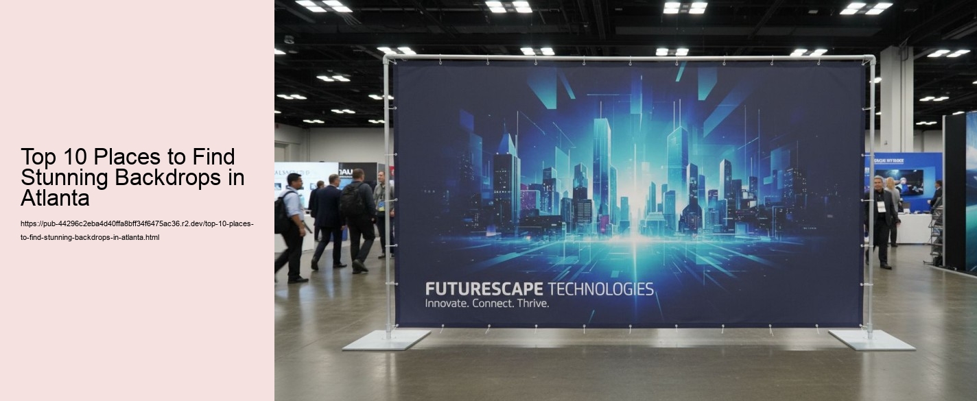 Top 10 Places to Find Stunning Backdrops in Atlanta